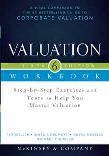 9781118873878-1118873874-Valuation Workbook, Sixth Edition: Step-by-Step Exercises and Tests to Help You Master Valuation (Wiley Finance)