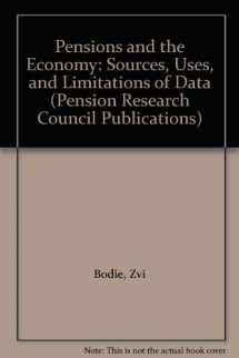 9780812231182-081223118X-Pensions and the Economy: Sources, Uses, and Limitations of Data (Pension Research Council Publications)