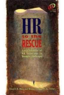 9780884153979-0884153975-HR to the Rescue: Case Studies of HR Solutions to Business Challenges (Improving Human Performance Series)