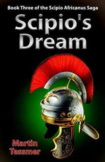 9781522938262-1522938265-Scipio's Dream: Book Three of the Scipio Africanus Saga