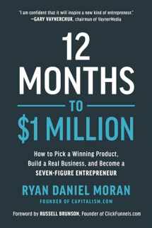 9781948836951-1948836955-12 Months to $1 Million: How to Pick a Winning Product, Build a Real Business, and Become a Seven-Figure Entrepreneur