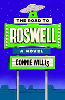 9780593499870-0593499875-The Road to Roswell: A Novel