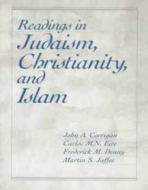 9780023250989-0023250984-Readings in Judaism, Christianity, and Islam