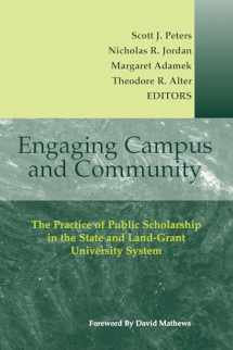 9780923993153-0923993150-Engaging Campus and Community: The Practice of Public Scholarship in the State and Land-Grant University System
