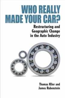 9780880993333-0880993332-Who Really Made Your Car? Restructuring and Geographic Change in the Auto Industry