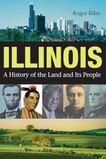 9780875803494-0875803490-Illinois: A History of the Land and Its People