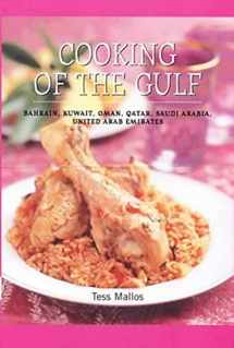 9781898259060-1898259062-Cooking of the Gulf : Bahrain, Kuwait, Oman, Qatar, Saudi Arabia, United Arab Emirates
