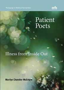 9780983463979-0983463972-Patient Poets: Illness from Inside Out