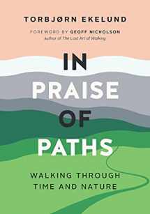 9781771649957-177164995X-In Praise of Paths: Walking through Time and Nature