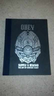 9781584233497-1584233494-Obey: Supply & Demand - The Art of Shepard Fairey