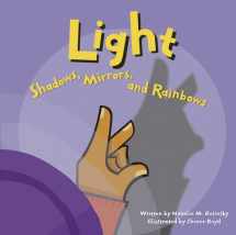9781404803329-1404803327-Light: Shadows, Mirrors, and Rainbows (Amazing Science)