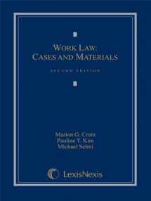 9781422478950-1422478955-Work Law : Cases and Materials