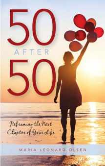 9781538109649-1538109646-50 After 50: Reframing the Next Chapter of Your Life