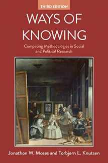 9781352005530-1352005530-Ways of Knowing: Competing Methodologies in Social and Political Research