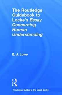 9780415664776-0415664772-The Routledge Guidebook to Locke's Essay Concerning Human Understanding (The Routledge Guides to the Great Books)