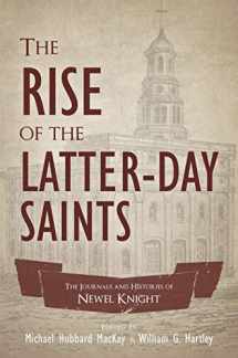 9781944394837-1944394834-The Rise of the Latter-day Saints: The Journals and Histories of Newell K. Knight