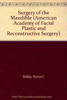 9780865772397-0865772398-Surgery of the Mandible (American Academy of Facial Plastic and Reconstructive Surgery)