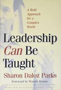 9781591393092-1591393094-Leadership Can Be Taught: A Bold Approach for a Complex World