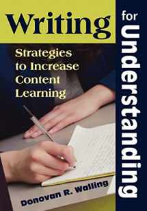 9781412964357-1412964350-Writing for Understanding: Strategies to Increase Content Learning