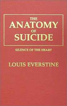 9780398068028-039806802X-The Anatomy of Suicide: Silence of the Heart