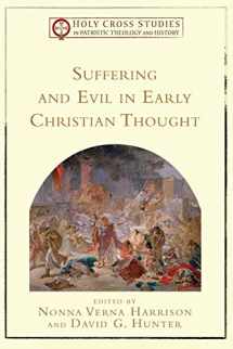9780801030789-0801030781-Suffering and Evil in Early Christian Thought (Holy Cross Studies in Patristic Theology and History)