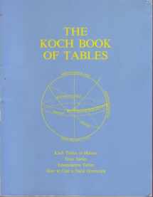 9780917086793-0917086791-The Koch Book of Tables