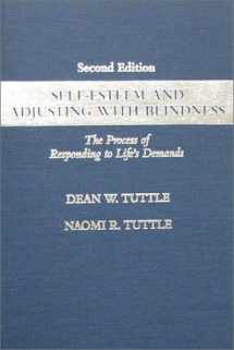 9780398065973-0398065977-Self-Esteem and Adjusting With Blindness: The Process of Responding to Life's Demands
