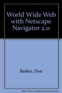 9780760040515-0760040516-The World Wide Web Featuring Netscape Navigator 2/3 Software