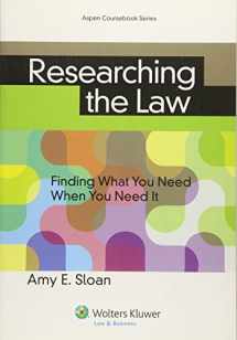 9781454842514-1454842512-Researching the Law: Finding What You Need When You Need It (Aspen Coursebook Series)