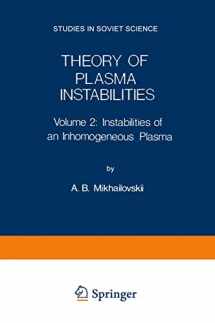 9781489947871-1489947876-Theory of Plasma Instabilities: Volume 2: Instabilities of an Inhomogeneous Plasma (Studies in Soviet Science)
