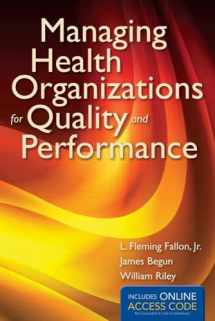 9781449653279-1449653278-Managing Health Organizations for Quality and Performance