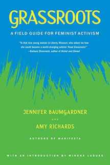 9780374528652-0374528659-Grassroots: A Field Guide for Feminist Activism