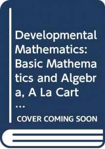 9780321599681-0321599683-Developmental Mathematics: Basic Mathematics and Algebra, A La Carte Plus Package (2nd Edition)