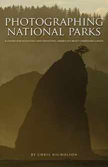 9780983503828-0983503826-Photographing National Parks