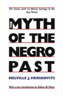 9780807009055-0807009059-The Myth of The Negro Past