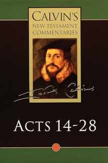 9780802808073-0802808077-Calvin's New Testament Commentaries, Volume 7: Acts 14-28 (Calvin's New Testament Commentaries (Cntc))