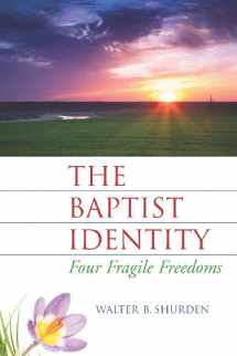 9781880837207-188083720X-The Baptist Identity: Four Fragile Freedoms