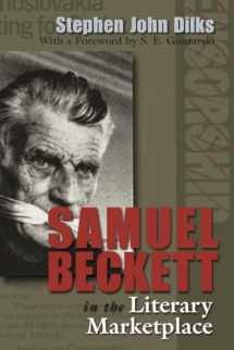 9780815632542-0815632541-Samuel Beckett in the Literary Marketplace (Irish Studies)