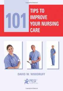 9780979021817-0979021812-101 Tips to Improve Your Nursing Care