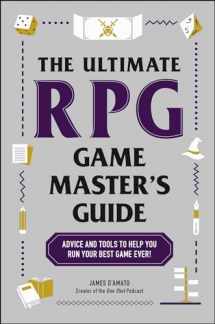9781507221853-1507221851-The Ultimate RPG Game Master's Guide: Advice and Tools to Help You Run Your Best Game Ever! (Ultimate Role Playing Game Series)