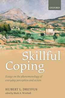 9780198777298-0198777299-Skillful Coping: Essays on the phenomenology of everyday perception and action