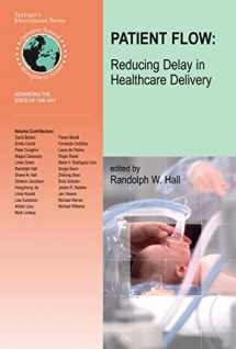 9780387336350-0387336354-Patient Flow: Reducing Delay in Healthcare Delivery (International Series in Operations Research & Management Science)