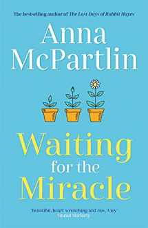 9781838773885-1838773886-Waiting for the Miracle: The heartbreaking new novel from the bestselling author of The Last Days of Rabbit Hayes