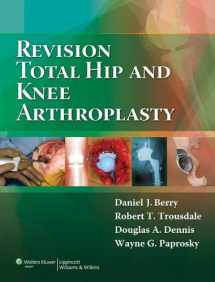 9780781760430-0781760437-Revision Total Hip and Knee Arthroplasty