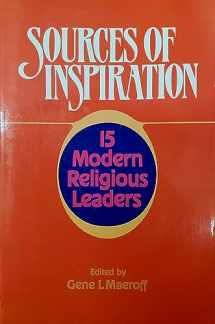 9781556125560-1556125569-Sources of Inspiration: 15 Modern Religious Leaders