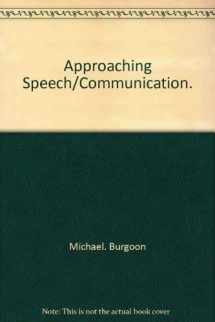 9780030114816-0030114810-Approaching speech/communication