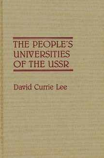 9780313263446-0313263442-The People's Universities of the USSR: (Contributions to the Study of Education)