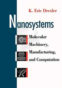 9780471575184-0471575186-Nanosystems: Molecular Machinery, Manufacturing, and Computation