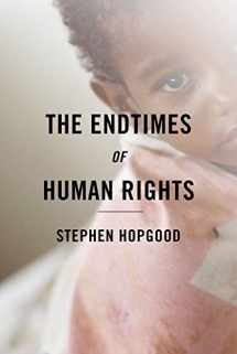 9780801452376-0801452376-The Endtimes of Human Rights