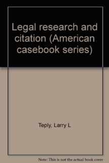 9780314239532-0314239537-Legal research and citation (American casebook series)